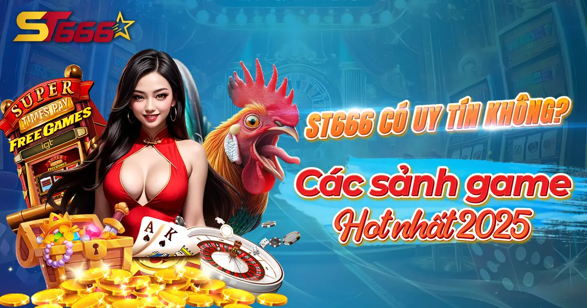 st666-co-uy-tin-khong